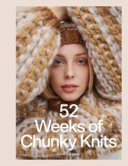 Laine Publishing Oy 52 Weeks of Chunky Knits - LAINE Laine Publishing Oy 52 Weeks of Chunky Knits - LAINE